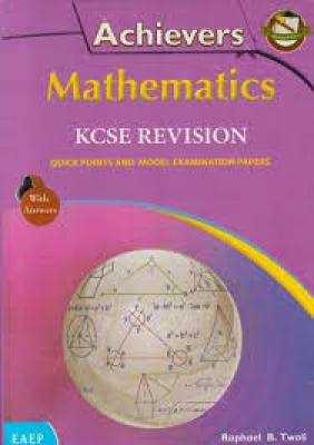 Achievers Mathematics Kcse